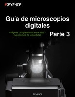 Guía de microscopios digitales Parte 3 [Imágenes completamente enfocadas y composición de profundidad]