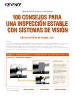Serie de últimas técnicas y aplicaciones, 100 CONSEJOS PARA UNA INSPECCIÓN ESTABLE CON SISTEMAS DE VISIÓN [Edición de filtros de imagen] Vol.1