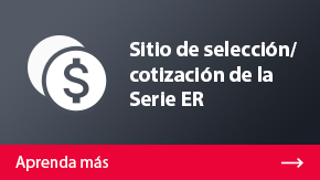 Sitio de selección/cotización de la Serie ER | Aprenda más