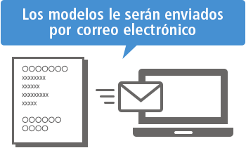 Los modelos le serán enviados por correo electrónico