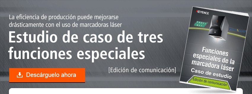 La eficiencia de producción puede mejorarse drásticamente con el uso de marcadoras láser Estudio de caso de tres funciones especiales [Edición de comunicación]