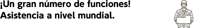 ¡Un gran número de funciones! Asistencia a nivel mundial.