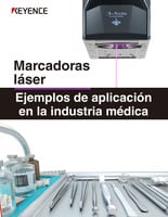 Marcadoras láser Ejemplos de aplicación en la industria médica