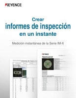 Medición instantánea de la Serie IM-X: Crear informes de inspección en un instante