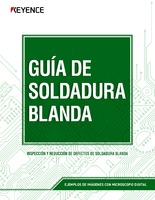 GUÍA DE SOLDADURA BLANDA: INSPECCIÓN Y REDUCCIÓN DE DEFECTOS DE SOLDADURA BLANDA